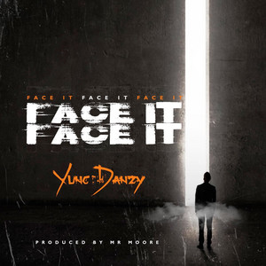 FACE IT by Yung Danzy, Nettspend, Dougie B
