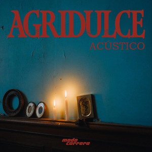 Agridulce (Acústico) by Modo Carrera