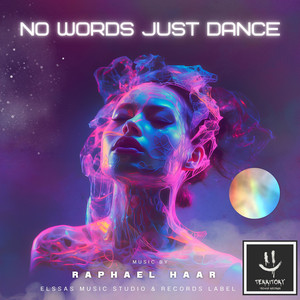 raphael haar - No Words Just Dance