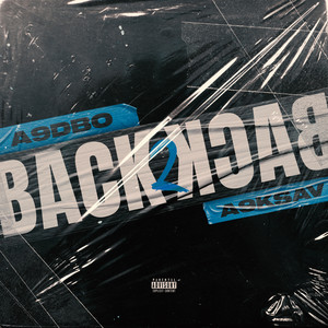 Back 2 Back by A9Dbo Fundz, A9Ksav, A92