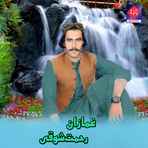 Rahmat Showqi - Ghamazan