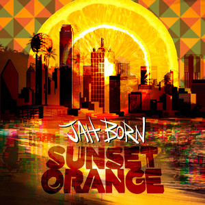 Sunset Orange by Jah Born