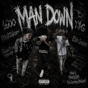 Man Down by R2OFFDA8, YsLGrxmeyBklue4, Ybk1600
