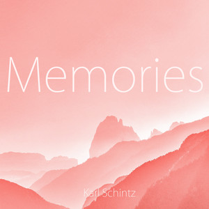 Memories by Karl Schintz