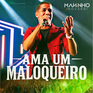 Ama um Maloqueiro