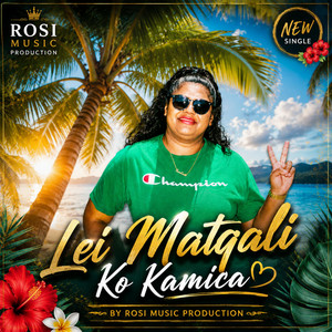 Lei Mataqali Ko Kamica by Rosi Production