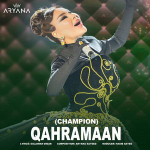Aryana Sayeed - Qahramaan (Champion)