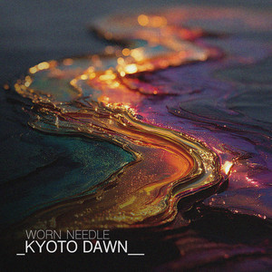 Kyoto Dawn by Worn Needle