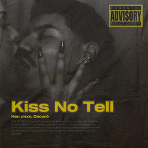 Kiss No Tell by Ken Jnxn, Dacuró