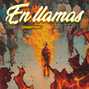 En Llamas by Vankong