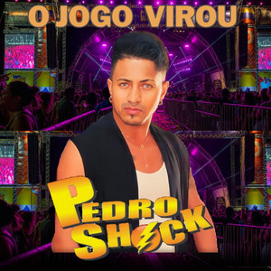 Pedro Shock - O Jogo Virou