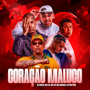 CORAÇÃO MALUCO