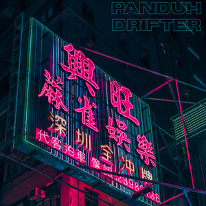 PANDUH - Drifter