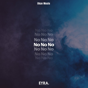 No No No by ilkan Muslu