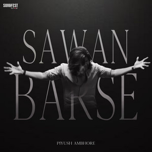 Sawan Barse by Piyush Ambhore, DEVM