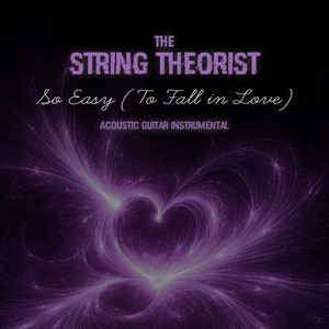 So Easy (To Fall in Love) Acoustic Guitar Instrumental by The String Theorist