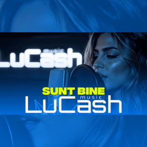 LuCash Music - Sunt bine