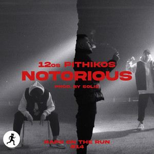 Notorious by Raps On The Run, 12os Pithikos, SOLID
