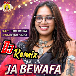 JA BEWAFA DJ REMIX by Toral Rathva