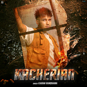 Karan Randhawa - Kacherian (From "Chobbar")