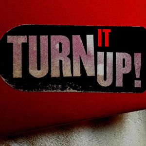 TURN UP by Yuzzy478