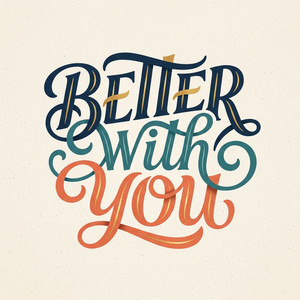 Better With You by Jalen Rivers