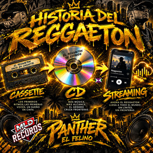 Historia del Reggaeton by Panther El Felino