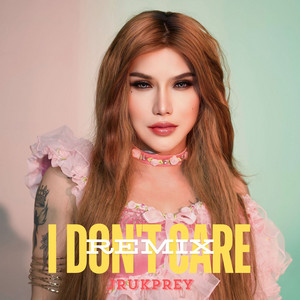 I Don't Care (Remix)