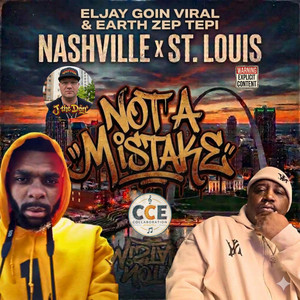 Not A Mistake by Earth Zep Tepi, Eljay Goin Viral, J The Don