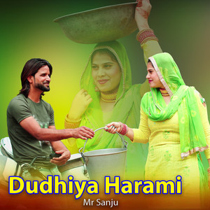 Dudhiya Harami by Mr. Sanju