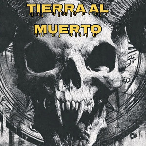 Tierra al Muerto by Doble Moral