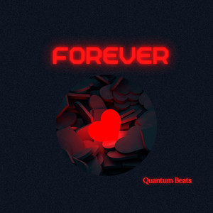 Forever by QUANTUM BEATS