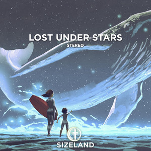 Lost Under Stars by STEREØ