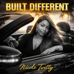 BUILT DIFFERENT by Nicole Twitty