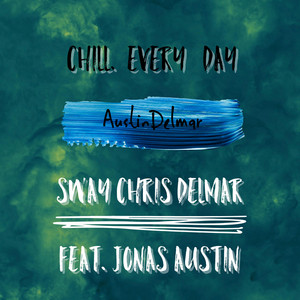 Chill Every Day