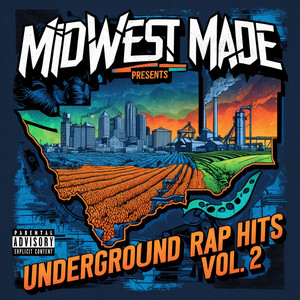 Midwest Made Presents Underground Rap Hits, Vol. 2 - Compilation