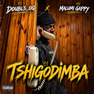 Tshigodimba by Doubl3_og, Malumi Gappy