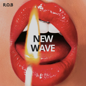 New Wave by R.O.B