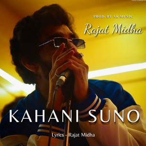 Kahani Suno Relived by Rajat Midha