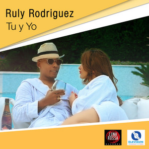 Tu y Yo by Ruly Rodriguez