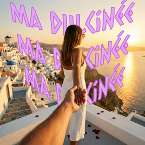 Ma Dulcinée by DJ Potache