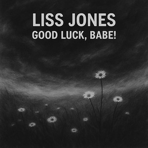 Good Luck, Babe! by Liss Jones