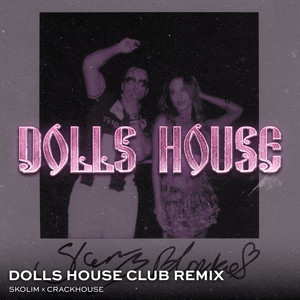 Doll's House, Skolim & CrackHouse - NIEWINNA (DOLLS HOUSE CLUB MIX)