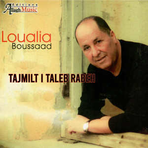 Loualia Boussaad - Tajmilt i Taleb Rabeh