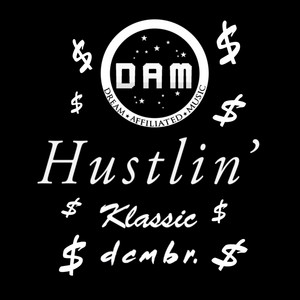 Hustlin' by Klassic, DCMBR