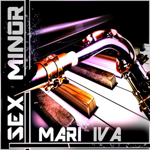 Sex Minor - EP by MARI IVA | Spotify