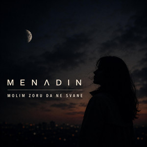 Molim zoru da ne svane by Menadin