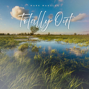 Totally Out - Radio Edit by Mark Mansion
