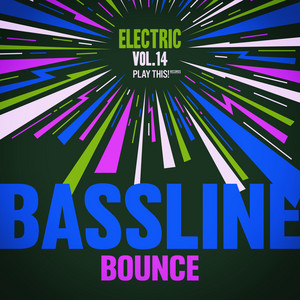 Various Artists — Electric Bassline Bounce, Vol. 14 (2026)