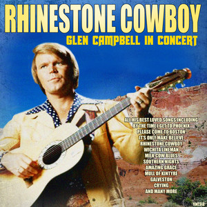 Rhinestone Cowboy - Glen Campbell in Concert (Live) album